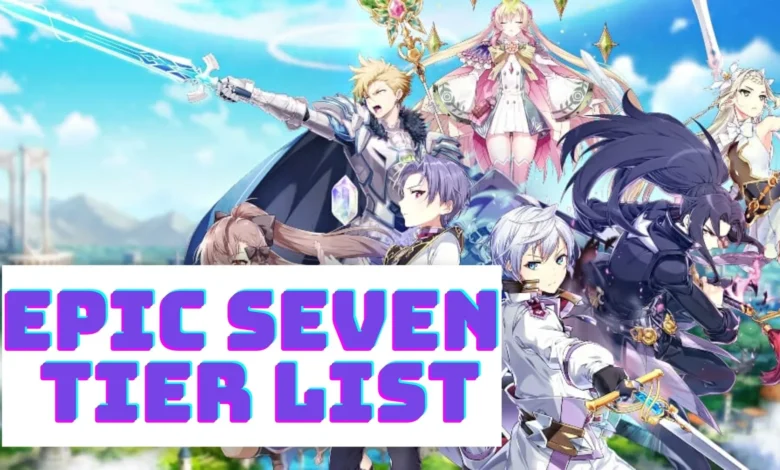 Epic Seven Tier List