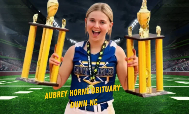 Aubrey Horne Obituary Dunn NC