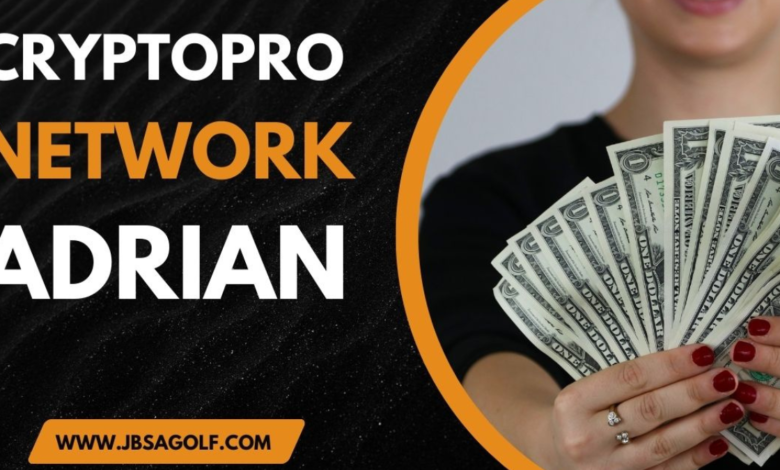 CryptoProNetwork Adrian